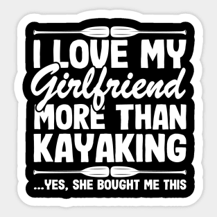 I Love My Girlfriend Funny Kayak Kayaking Gift Dad Men Sticker